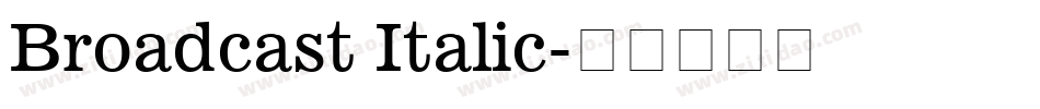 Broadcast Italic字体转换